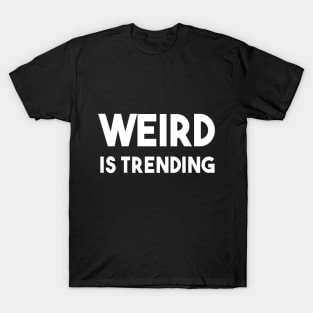 Sentence Weird - Trending°2 T-Shirt